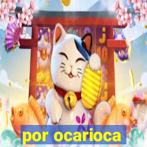 por ocarioca